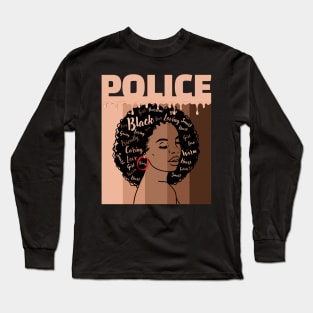 Black Women Police Afro Melanin of Black History Month Long Sleeve T-Shirt